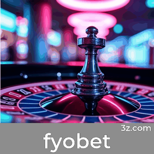 Fyobet: O Melhor Cassino Online e Apostas